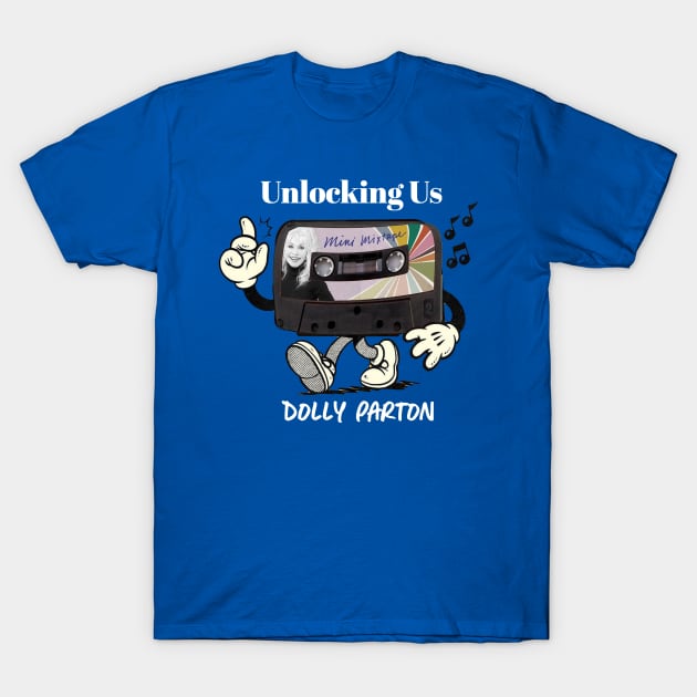 unlocking us dolly parton T-Shirt by bekobe